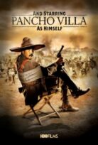 And Starring Pancho Villa as Himself izle