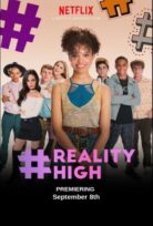 #Realityhigh izle