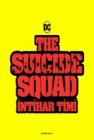 The Suicide Squad: İntihar Timi izle