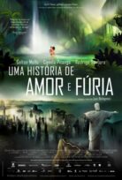 Uma História de Amor e Fúria izle