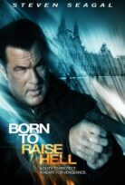 Born to Raise Hell izle
