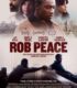 Rob Peace izle